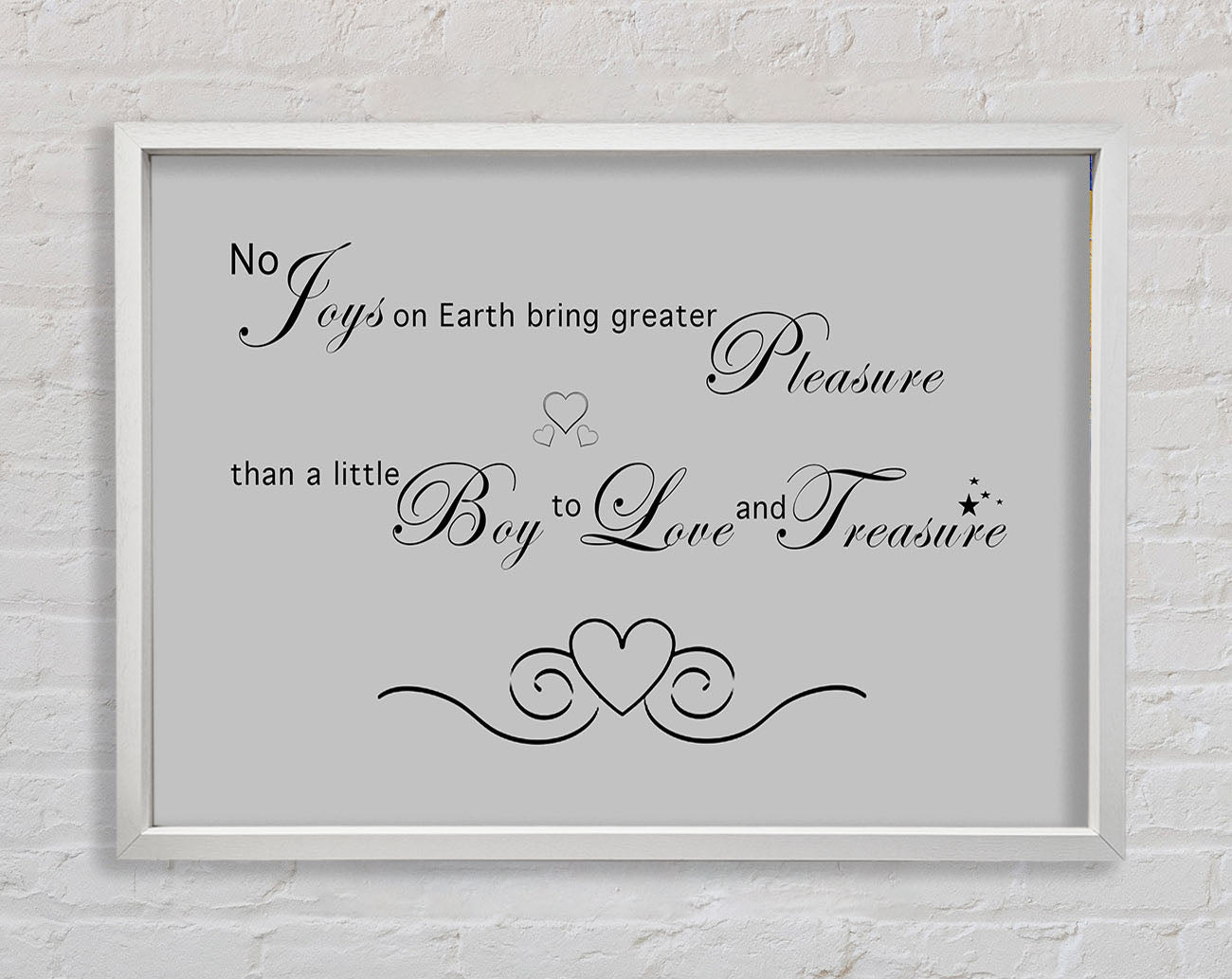 Boys Room Quote No Joys On Earth Bring Pleasure Grey Framed Wall Art