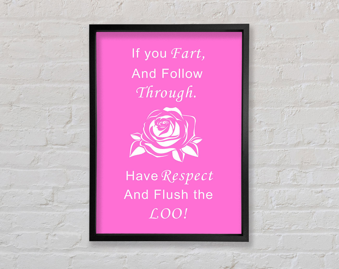 Bathroom Quote If You Fart Vivid Pink Framed Wall Art