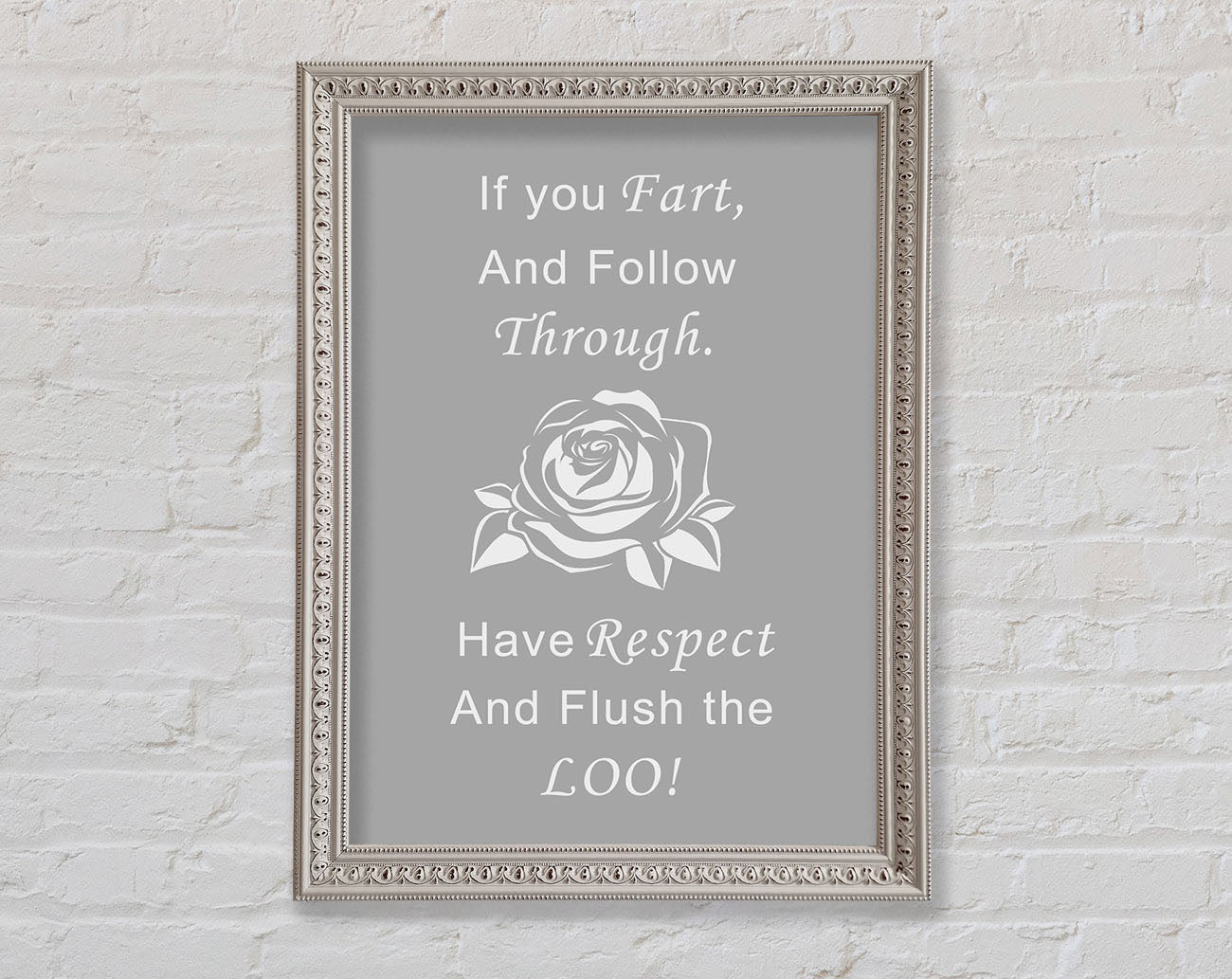 Bathroom Quote If You Fart Grey White Framed Wall Art