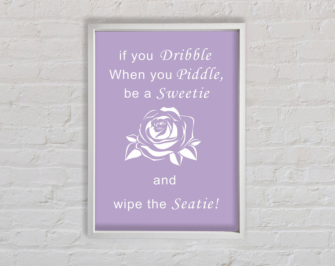Bathroom Quote If You Dribble Lilac Framed Wall Art