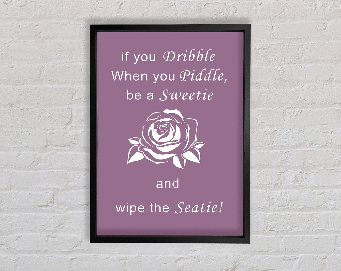 Bathroom Quote If You Dribble Dusty Pink Framed Wall Art