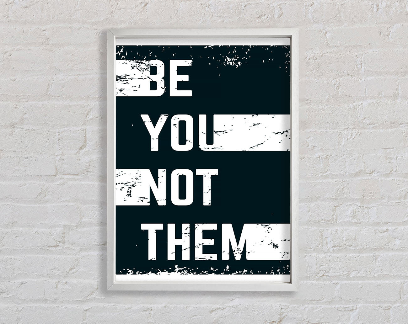 Be You Not Them Framed Wall Art