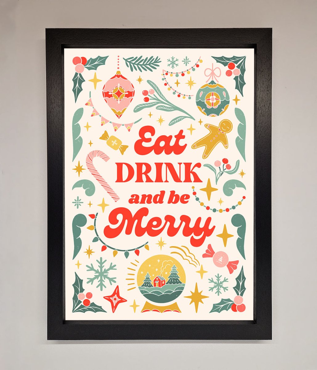 Eat Drink And Be Merry Framed Poster - Zestio