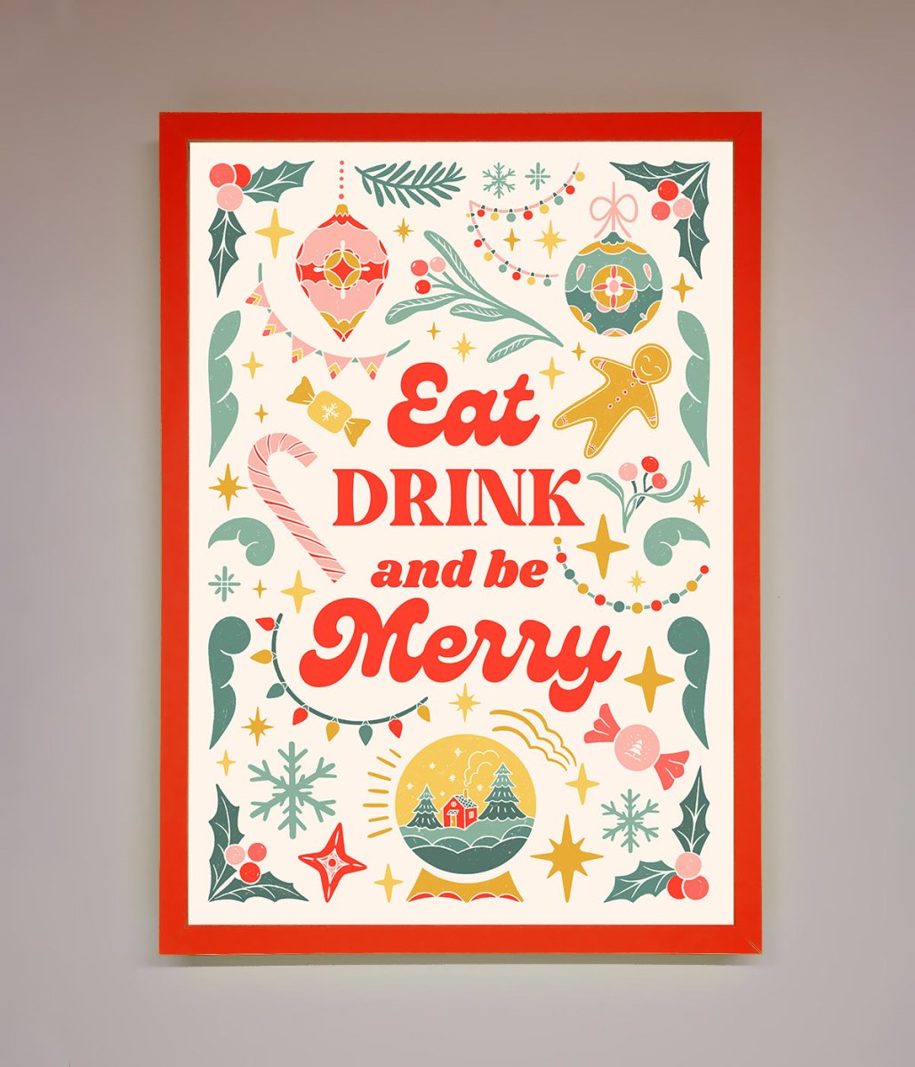 Eat Drink And Be Merry Framed Poster - Zestio