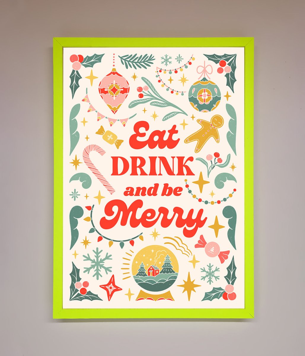 Eat Drink And Be Merry Framed Poster - Zestio