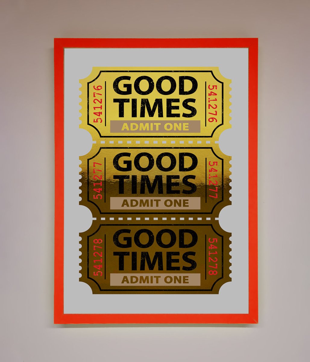 Good Times Tickets Foil Print - Zestio