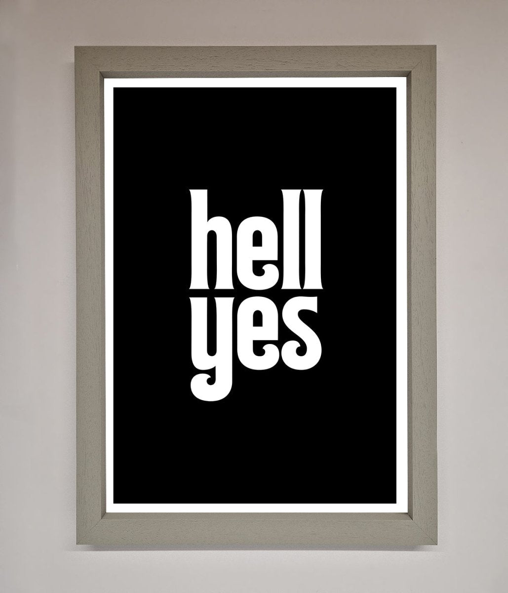 Hell Yes Framed Print - Zestio