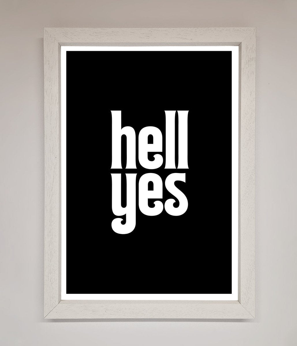 Hell Yes Framed Print - Zestio