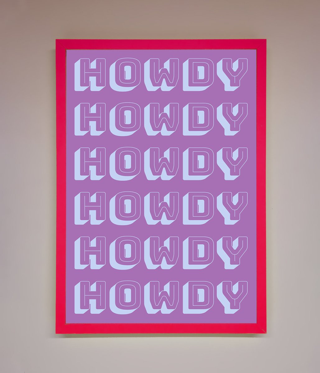 Howdy Howdy Framed Poster - Zestio