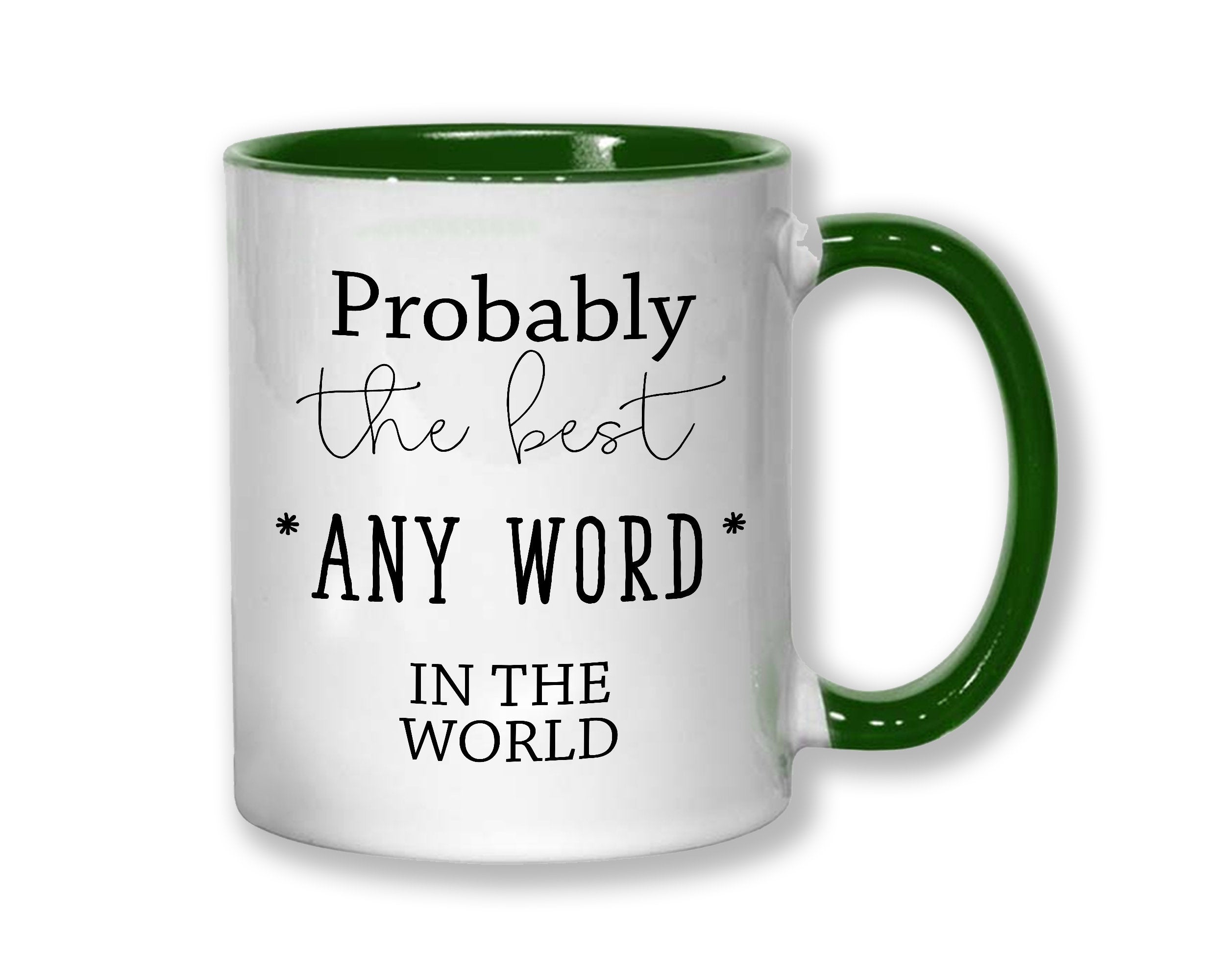 Probably The Best Snowboarder In The World 11oz Coffee Mug Tea Gift Idea For Snowboarding Snowboard Snow Sports Instructor Coach MG0580