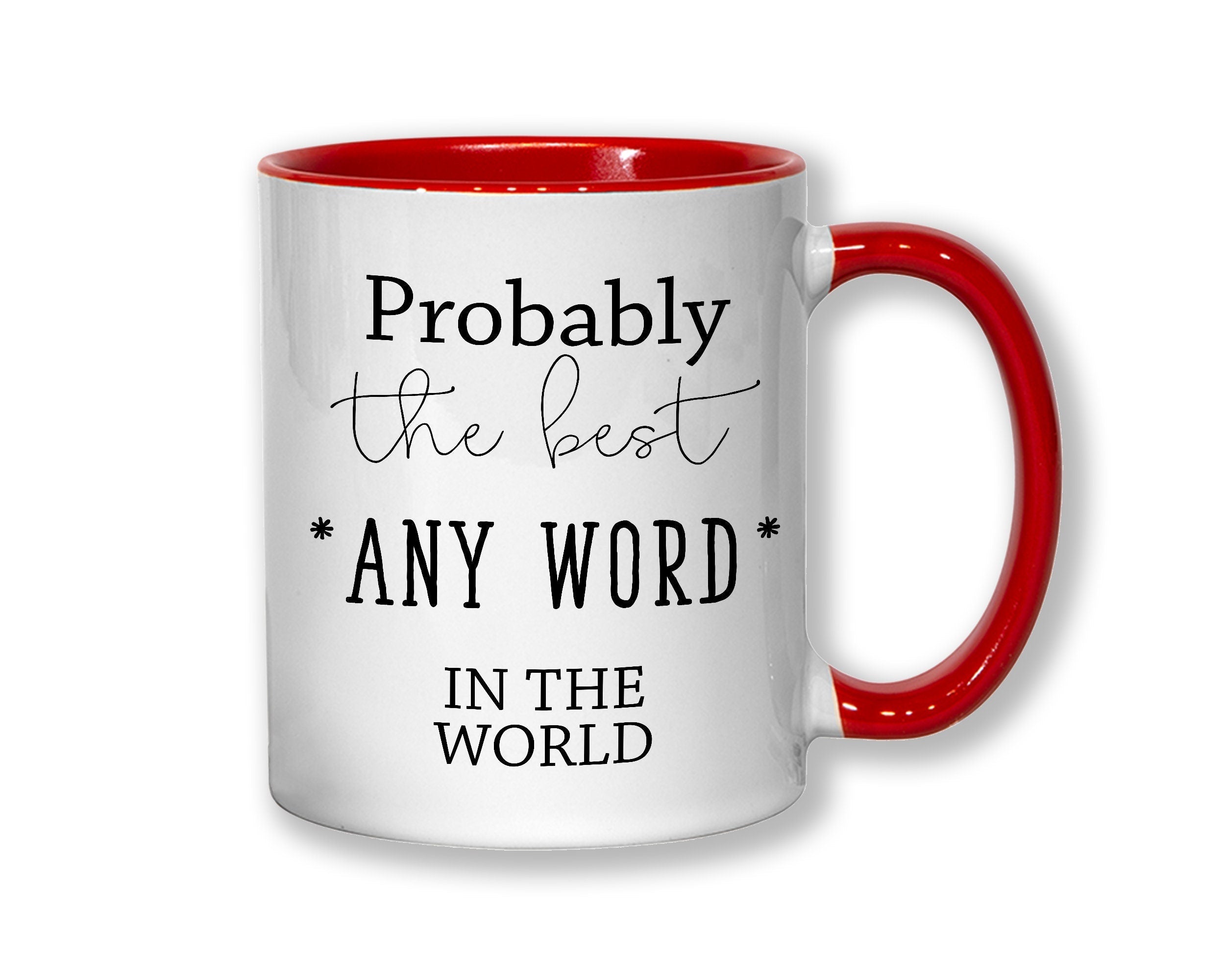 Probably The Best Actress In The World 11oz Coffee Mug Tea Gift Idea For TV Film Movie Soap Opera Drama Student Graduate Extra MG0410