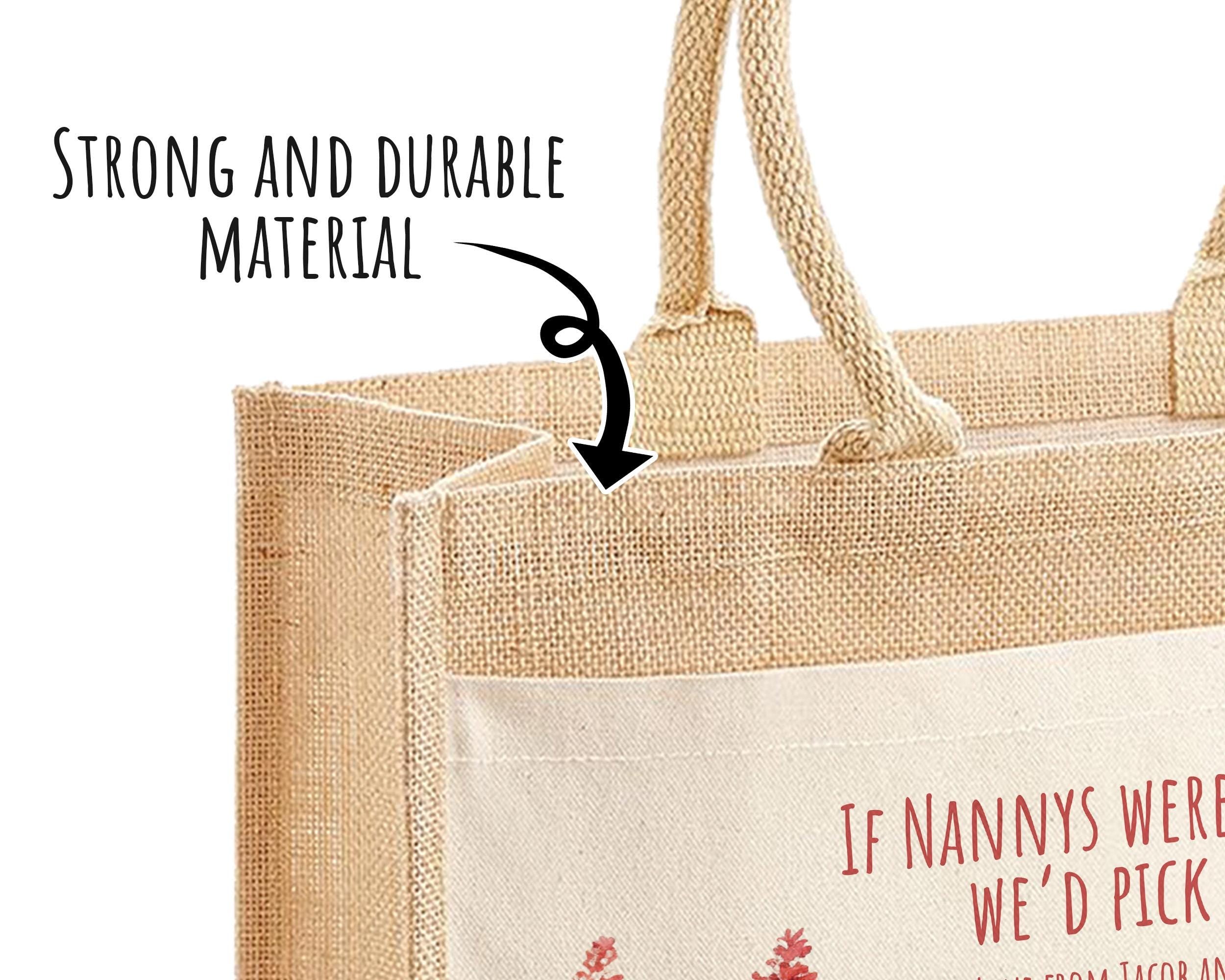 Nanny Gift Personalised Jute Bag - If Nannys Were Flowers Tote Bag Gift for Grandma Nan - Custom Shopping Market Bag - Nans Birthday BT004