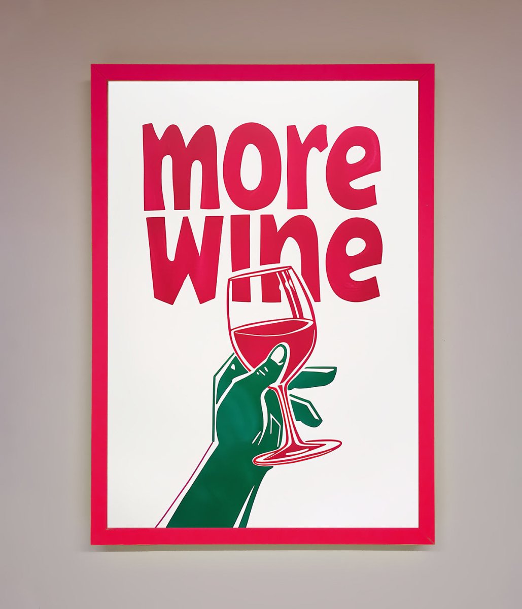 More Wine Quote Framed Print - Zestio