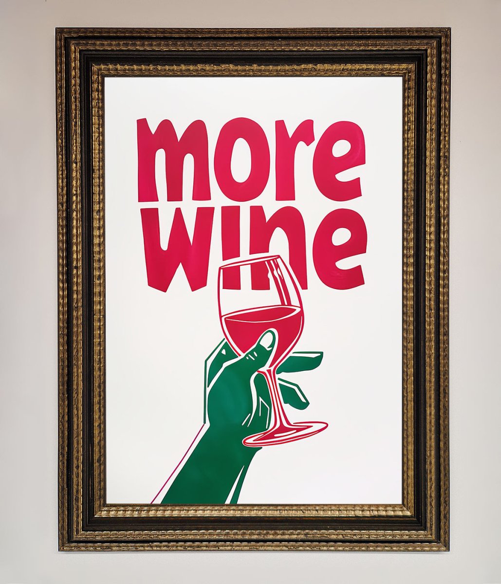 More Wine Quote Framed Print - Zestio