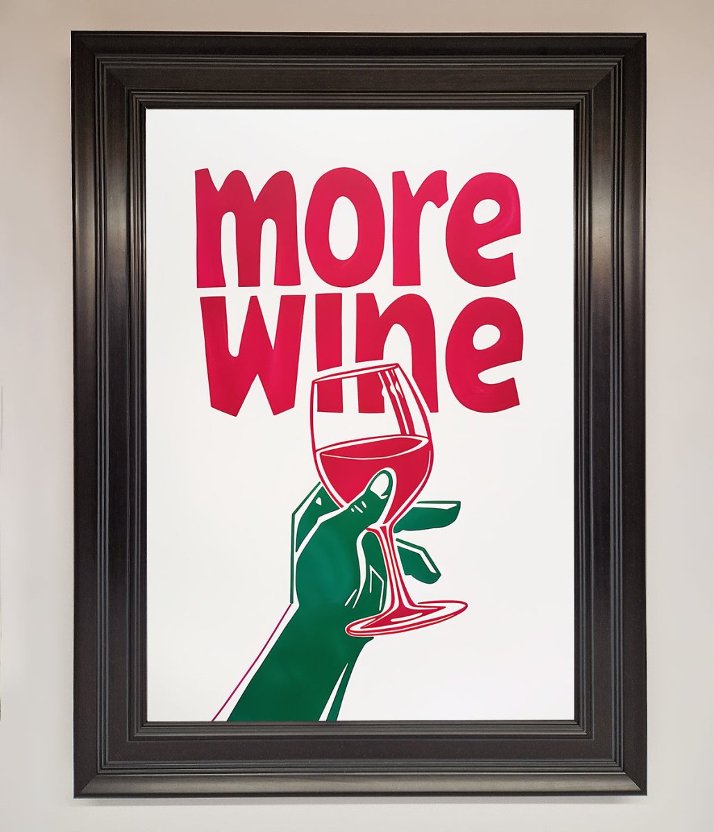 More Wine Quote Framed Print - Zestio