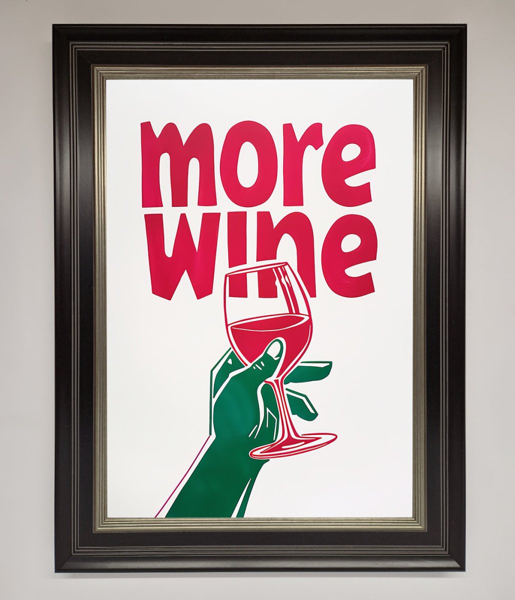 More Wine Quote Framed Print - Zestio