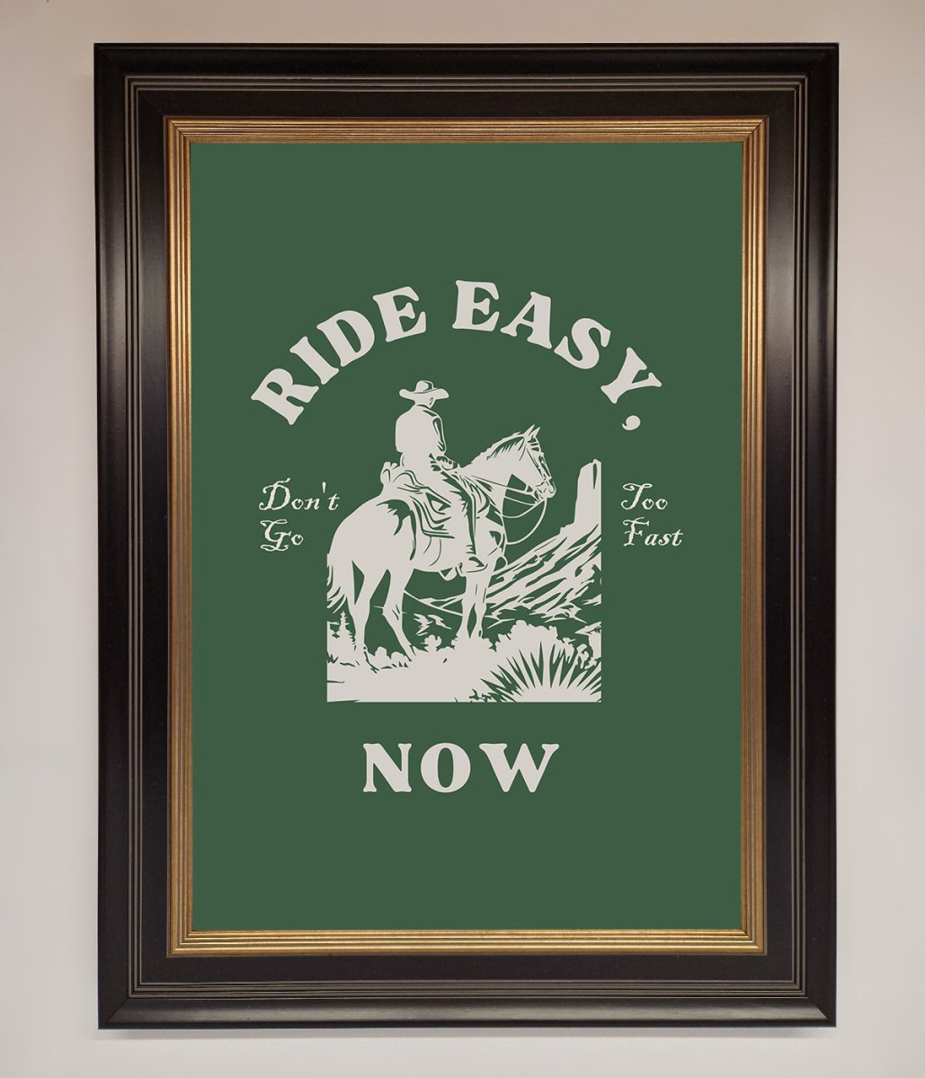 Ride Easy Now Framed Poster - Zestio