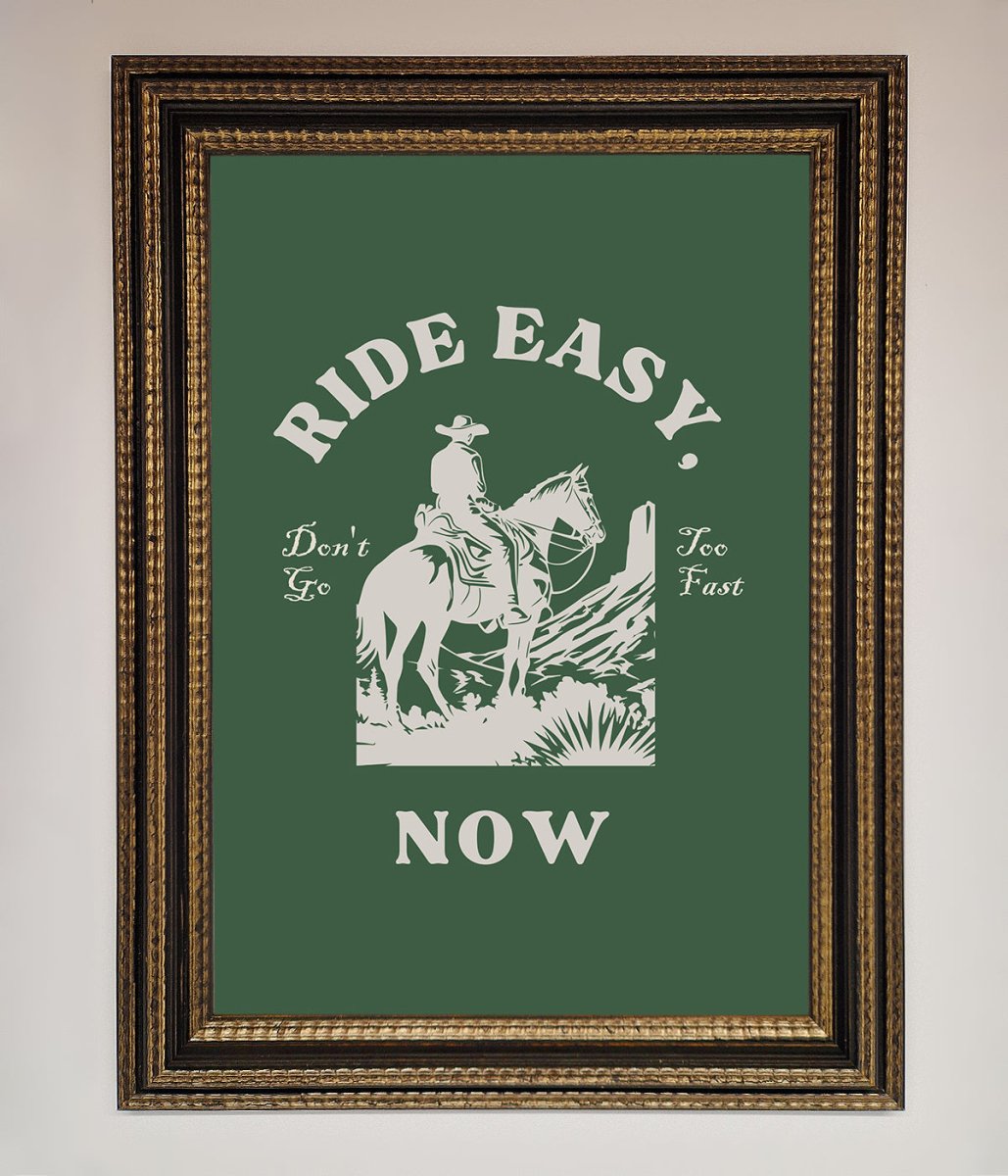 Ride Easy Now Framed Poster - Zestio