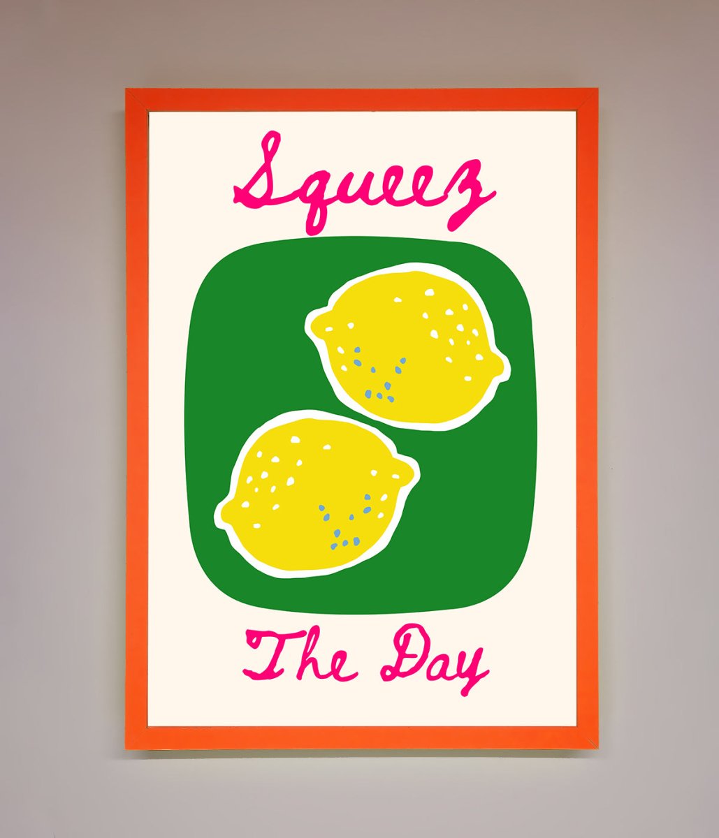 Squeeze The Day Framed Poster - Zestio