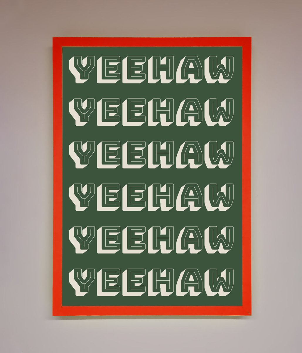 Yeehaw Yeehaw Framed Poster - Zestio