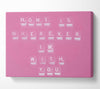 Love Quote Home Is Wherever Im With You Pink Canvas Wall Art