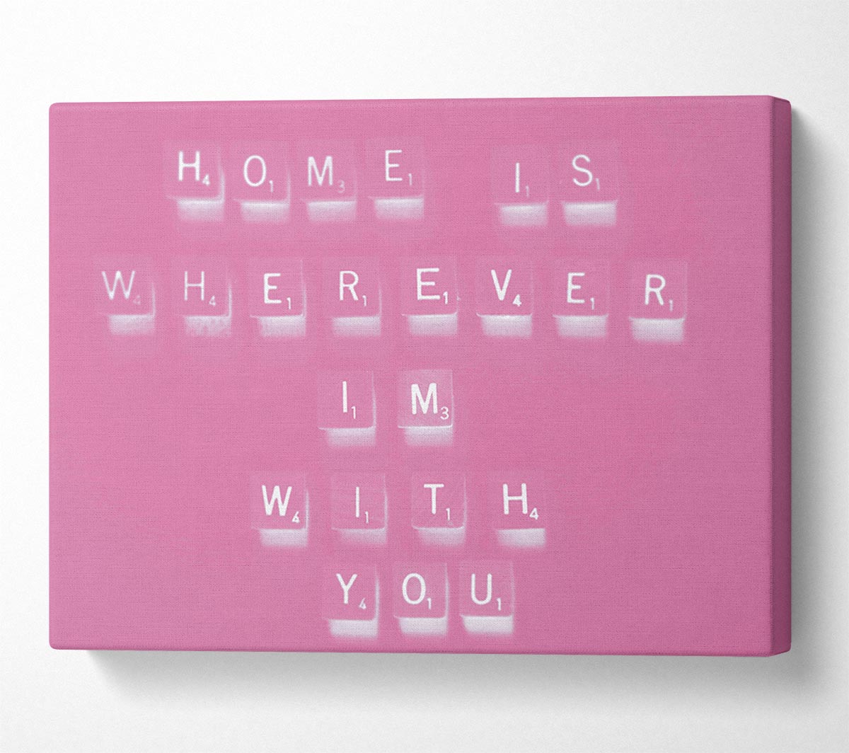 Love Quote Home Is Wherever Im With You Pink Canvas Wall Art