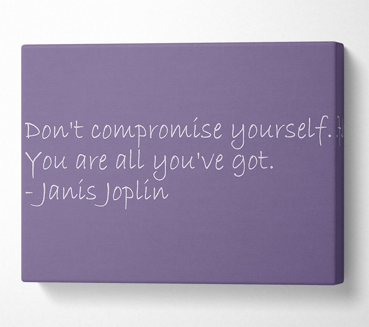 Famous Quote Janis Joplin Dont Compromise Yourself Lilac Canvas Wall Art