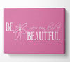 Be Your Own Kind Pink Canvas Wall Art