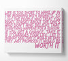 Motivational Quote Life Is Too Short Your Worth It Pink Canvas Wall Art