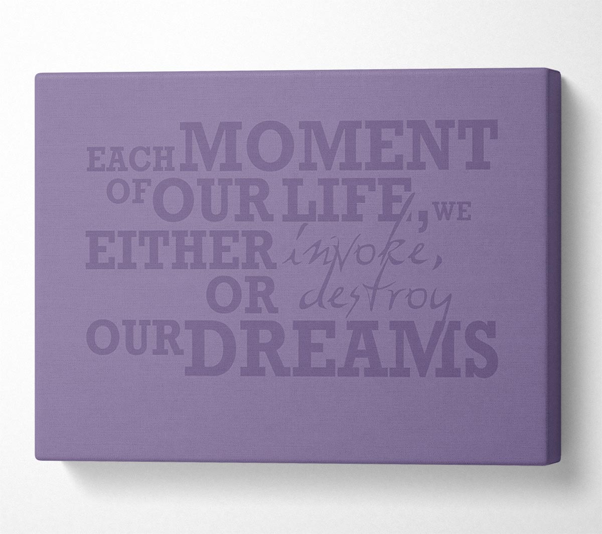 Motivational Quote Each Moment Of Our Life Lilac Canvas Wall Art