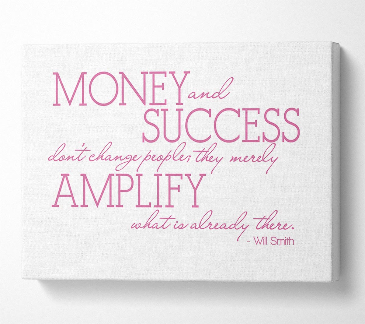 Motivational Quote Will Smith Money And Success Pink Canvas Wall Art