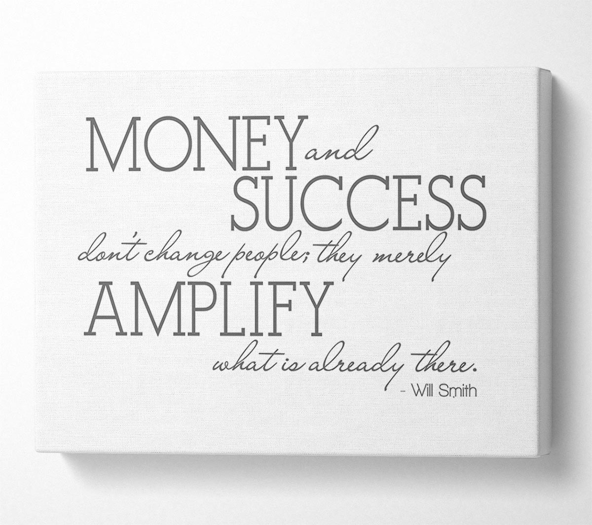 Movie Quote Will Smith Money And Success Grey Canvas Wall Art