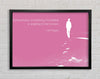 Carl Sagan Somewhere Something Pink Framed Wall Art