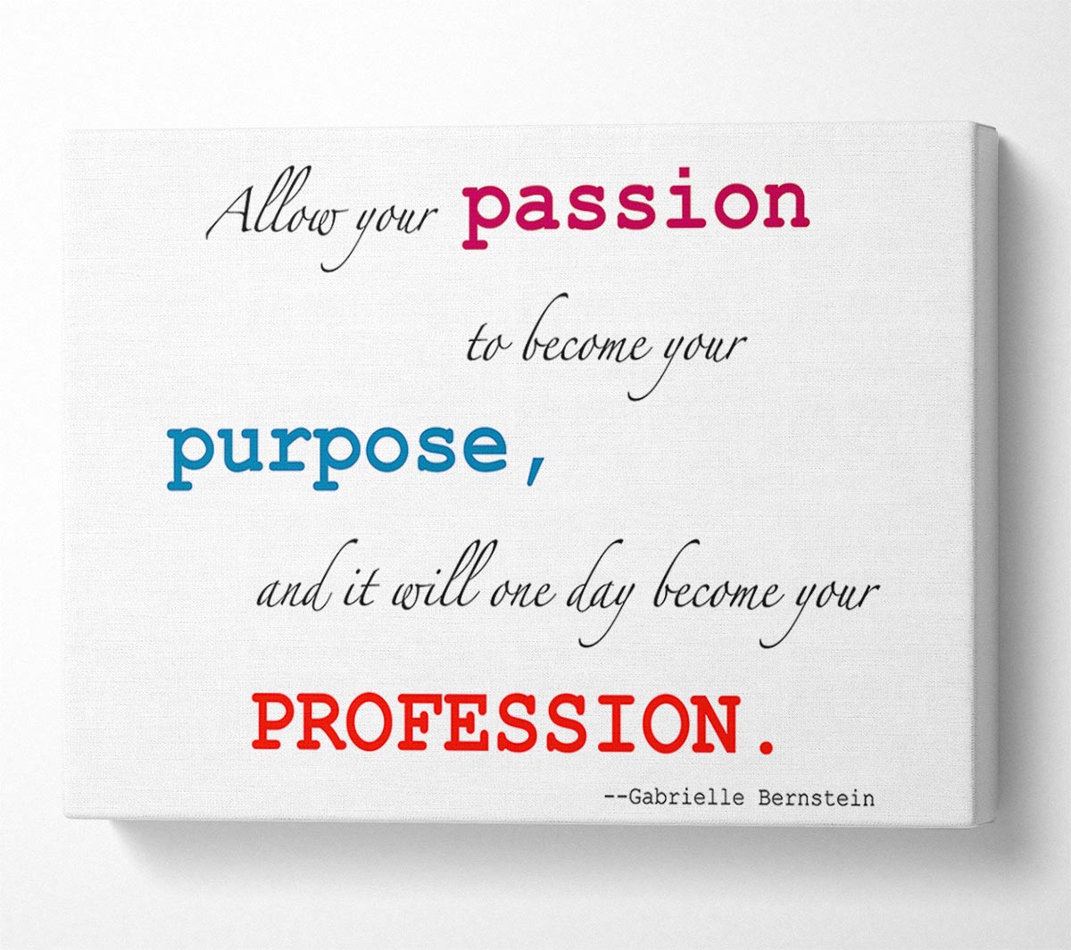 Motivational Quote Gabrielle Bernstein Allow Your Passion Canvas Wall Art