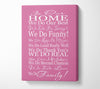 Family Quote In Our Home We Do Family Pink Canvas Wall Art