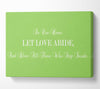 Love Quote In Our Home Let Love Abide Lime Green Canvas Wall Art