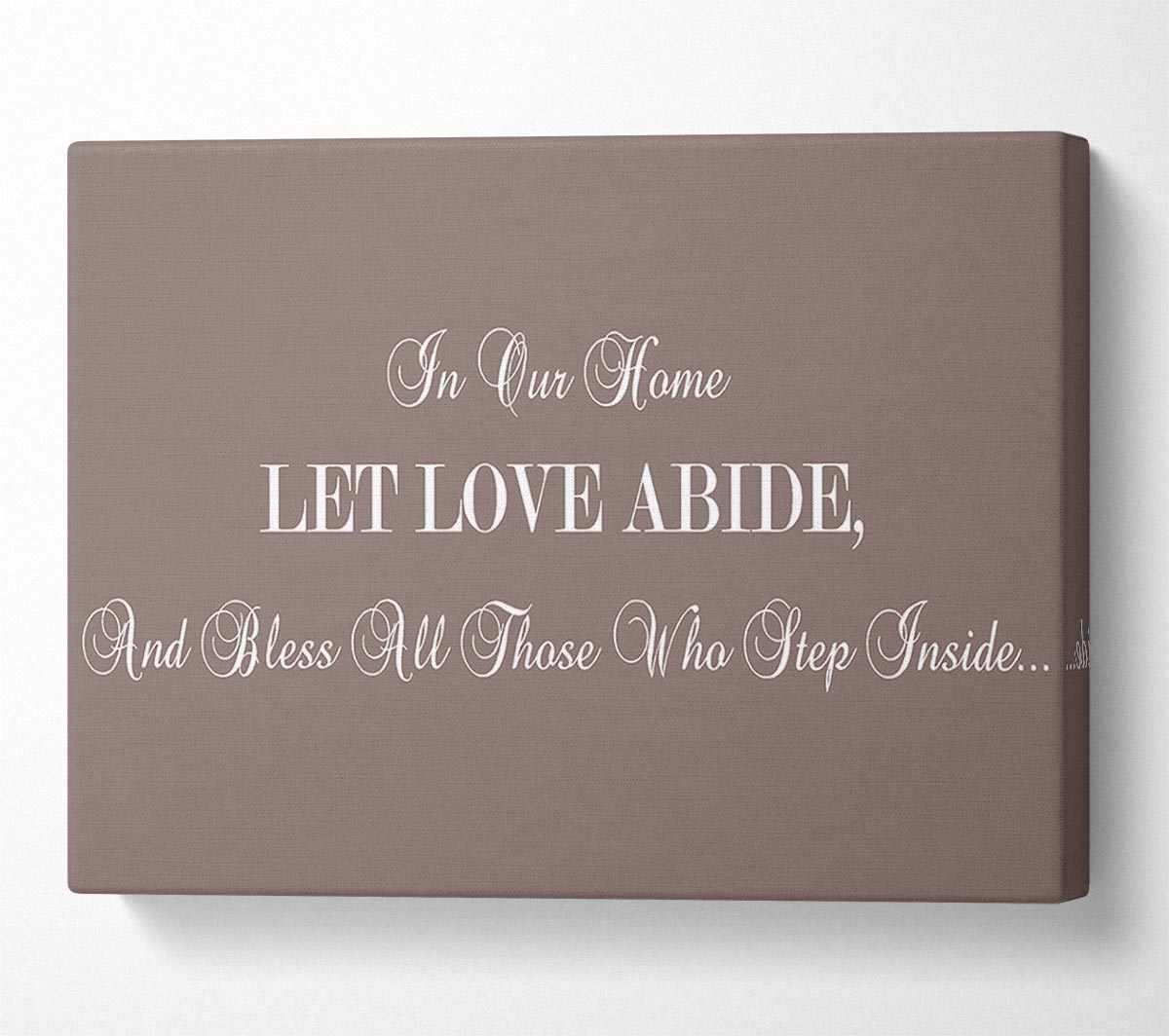 Love Quote In Our Home Let Love Abide Beige Canvas Wall Art