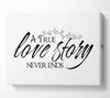 Love Quote A True Love Story Never Ends Canvas Wall Art