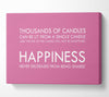 Happiness Never Decreases From Being Shared Pink Canvas Wall Art