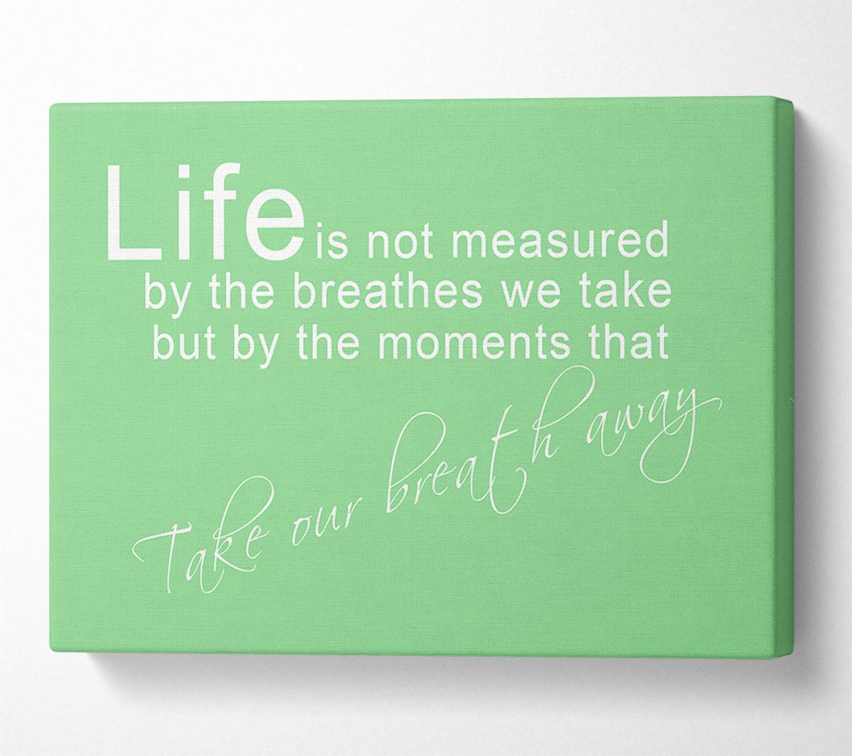 Life Is Not Measured Green Canvas Wall Art