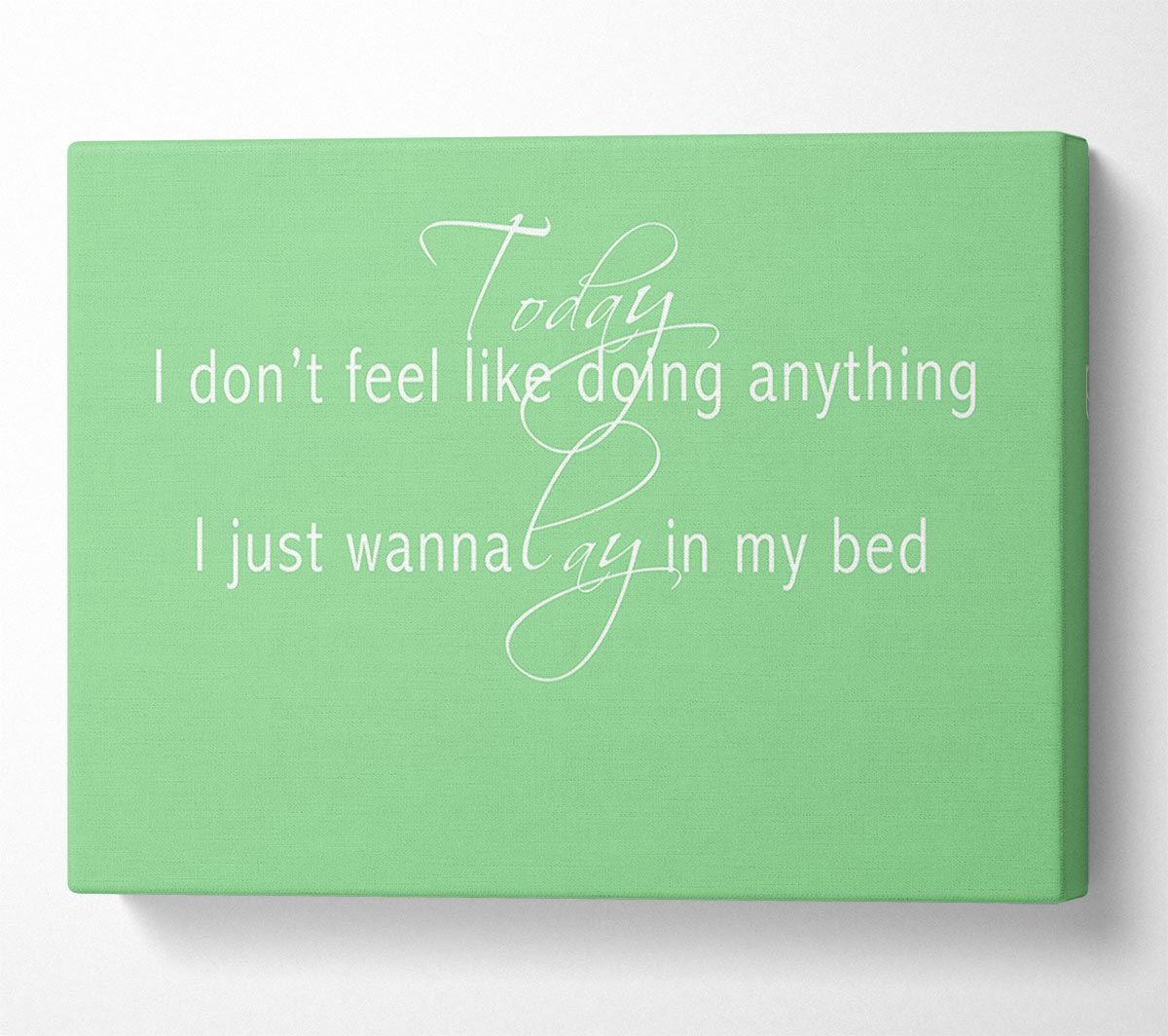Music Quote Today I Dont Feel Like Bruno Mars Green Canvas Wall Art