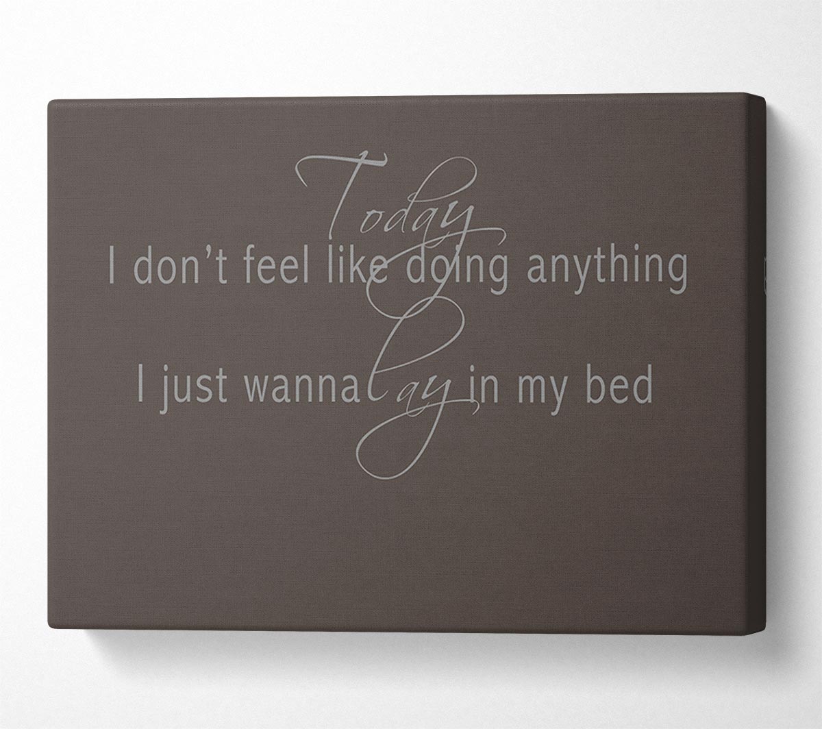 Music Quote Today I Dont Feel Like Bruno Mars Chocolate Canvas Wall Art