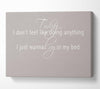 Music Quote Today I Dont Feel Like Bruno Mars Beige Canvas Wall Art
