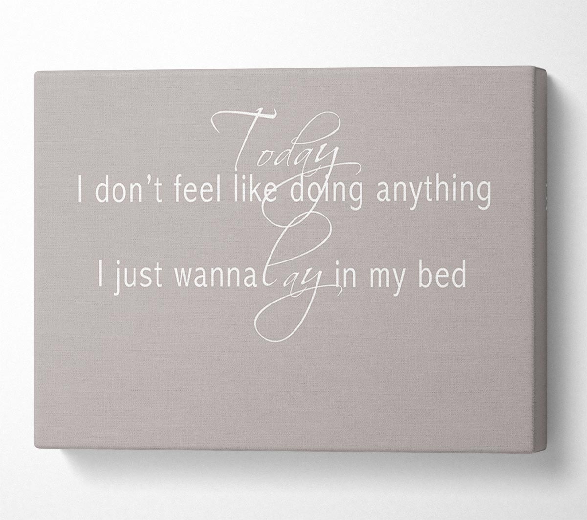 Music Quote Today I Dont Feel Like Bruno Mars Beige Canvas Wall Art