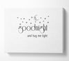 Girls Room Quote Good Night And Hug Me Tight White Canvas Wall Art