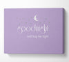Nursery Quote Good Night And Hug Me Tight Lilac Canvas Wall Art