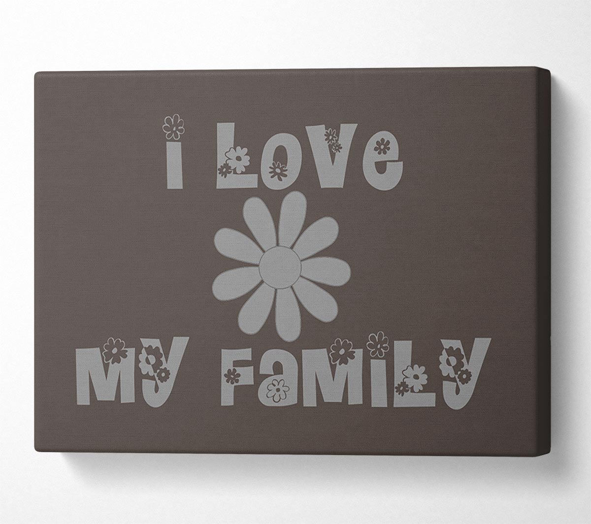 Boys room Quote I Love My Family Chocolate Canvas Wall Art