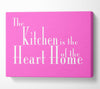 Kitchen Quote The Kitchen Is The Heart Of The Home 2 Vivid Pink Canvas Wall Art