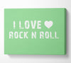 Music Quote I Love Rock N Roll Green Canvas Wall Art