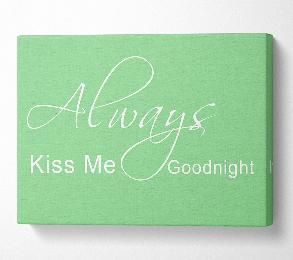 Love Quote Always Kiss Me Goodnight 2 Green Canvas Wall Art